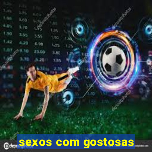 sexos com gostosas